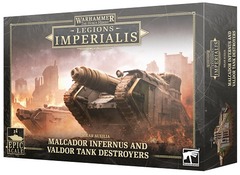 Legions Imperialis: Solar Auxilia - Malcador Infernus and Valdor Tank Destroyers